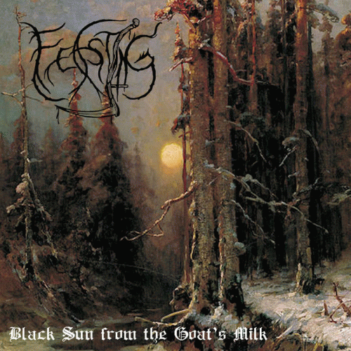 Feasting : Black Sun from the Goat's Milk